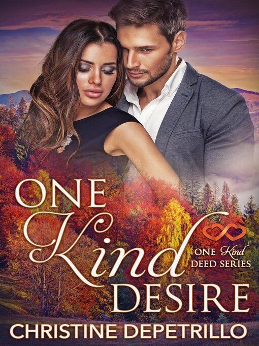 Title details for One Kind Desire by Christine DePetrillo - Available